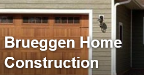 Brueggen Home Construction